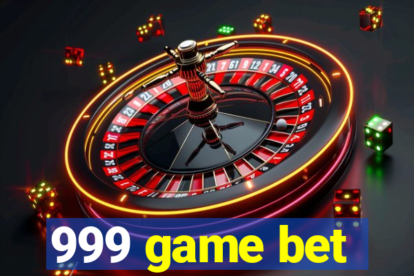 999 game bet